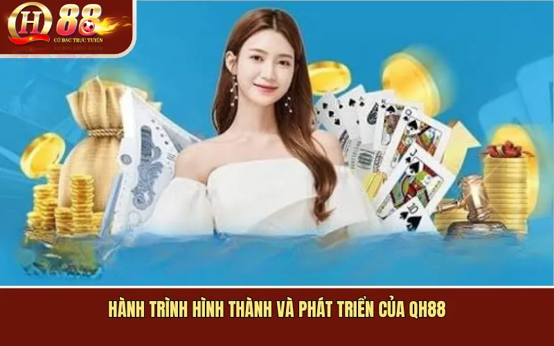 Hành Trình Hình Thành Và Phát Triển Của QH88